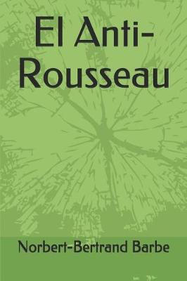 Book cover for El Anti-Rousseau