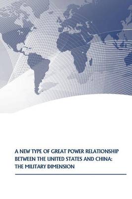 Book cover for A New Type of Great Power Relationship between the United States and China