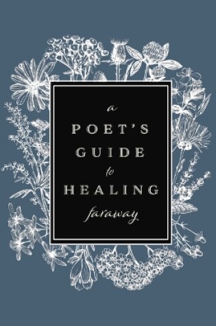 Cover of A Poet's Guide to Healing