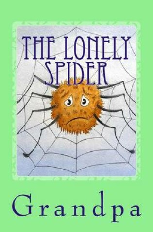 Cover of The Lonely Spider