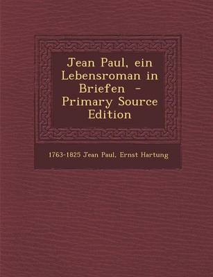 Book cover for Jean Paul, Ein Lebensroman in Briefen (Primary Source)