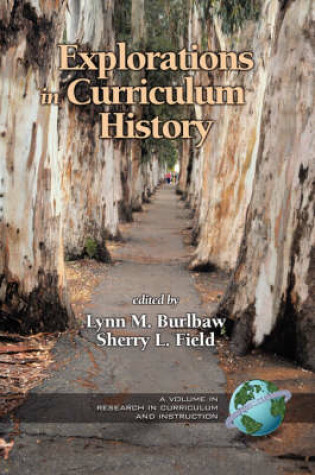 Cover of Explorations in Curriculum History Research