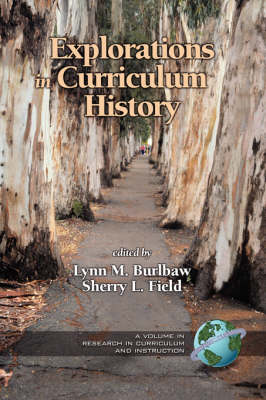 Book cover for Explorations in Curriculum History Research