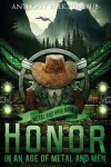 Book cover for Honor in an Age of Metal and Men
