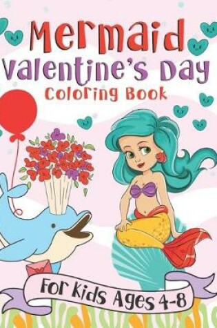 Cover of Mermaid Valentine's Day Coloring Book