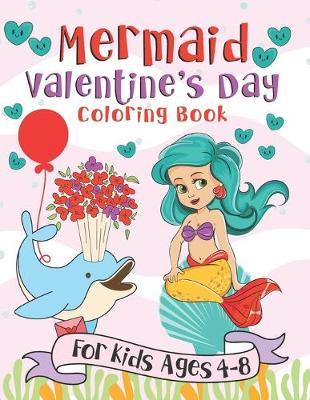 Book cover for Mermaid Valentine's Day Coloring Book