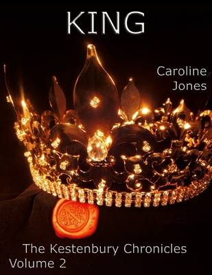 Book cover for The Kestenbury Chronicles, Vol 2: King