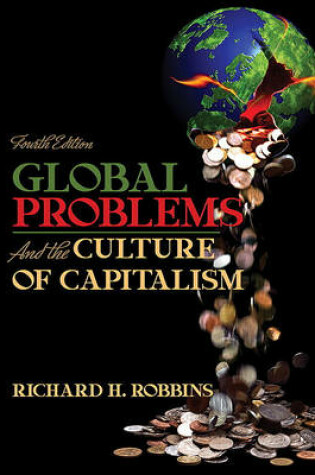 Cover of Global Problems and the Culture of Capitalism Value Pack (Includes Anthropology Experience Student Access, Version 2.0 & DK/PH Atlas of Anthropology)