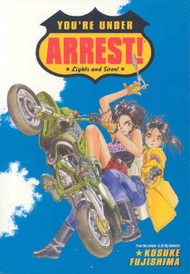 Book cover for You're Under Arrest!: Lights and Siren!