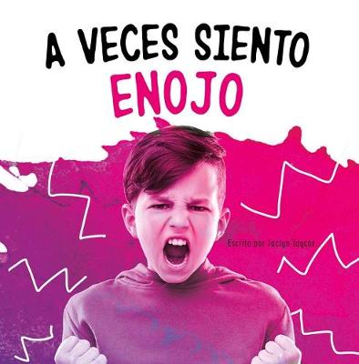 Book cover for A Veces Siento Enojo