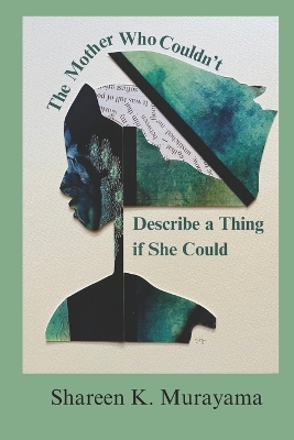 Book cover for The Mother Who Couldn't Describe a Thing If She Could