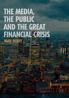 Book cover for The Media, the Public and the Great Financial Crisis