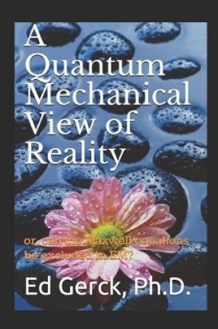 Cover of A Quantum Mechanical View of Reality