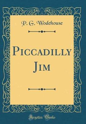 Book cover for Piccadilly Jim (Classic Reprint)