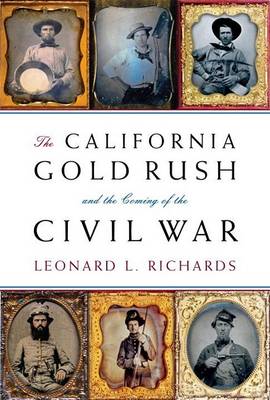 Book cover for The California Gold Rush and the Coming of the Civil War