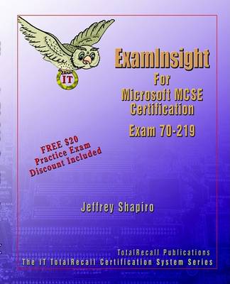 Book cover for ExamInsight for Microsoft Windows 2000 Directory Services Intrastructure Exam 70-219