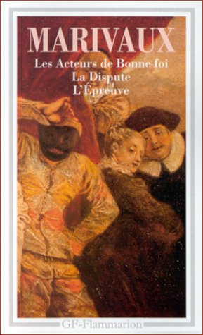 Book cover for Les Acteurs De Bonne Foi/La Dispute/L'epreuve