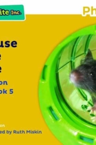 Cover of Read Write Inc. Phonics: A Mouse in the House (Yellow Set 5 Non-fiction 5)