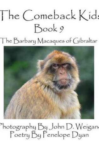 Cover of The Comeback Kids -- Book 9 -- The Barbary Macaques of Gibraltar