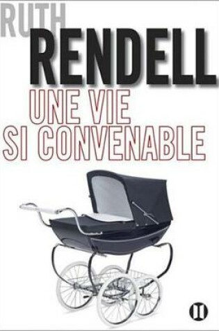 Cover of Une Vie Si Convenable