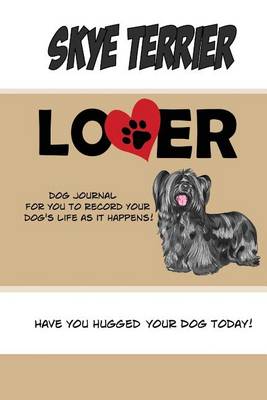 Book cover for Skye Terrier Lover Dog Journal