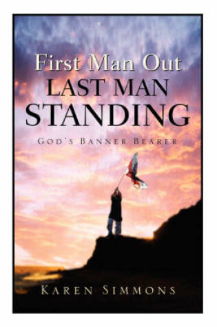 Cover of First Man Out-Last Man Standing