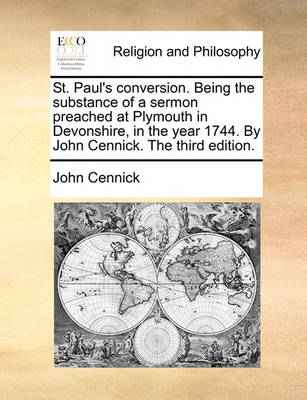 Book cover for St. Paul's conversion. Being the substance of a sermon preached at Plymouth in Devonshire, in the year 1744. By John Cennick. The third edition.