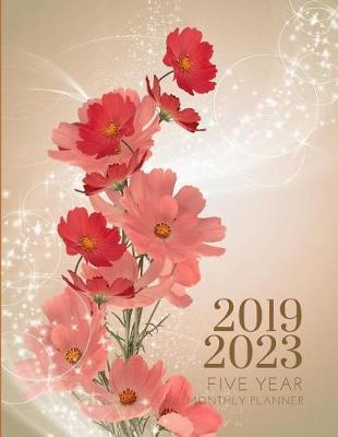 Book cover for 2019-2023 Five Year Planner Floral Flower Monthly Organizer With Bible Sermon Note