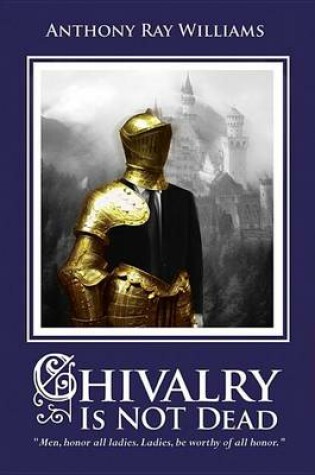Cover of Chivalry Is Not Dead