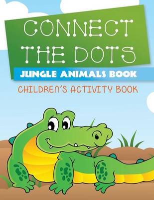 Book cover for Connect the Dots Jungle Animals Book