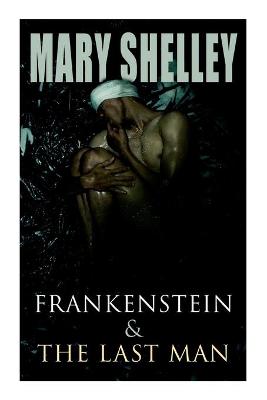 Book cover for Frankenstein & The Last Man