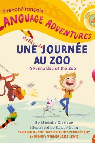 Cover of Une drole de journee au zoo (A Funny Day at the Zoo, French / francais language)
