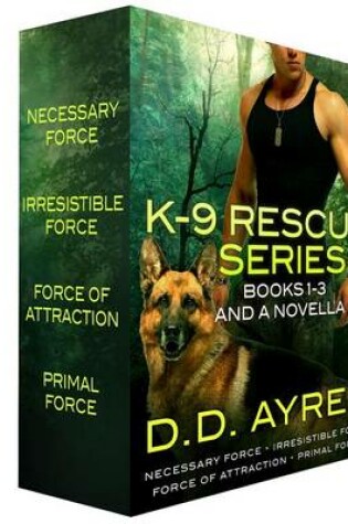 Cover of K-9 Rescue Series, Books 1-3 + a Novella