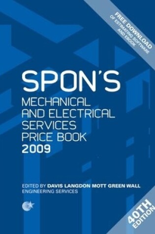 Cover of Spon's Mechanical and Electrical Services Price Book 2009