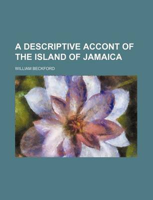 Book cover for A Descriptive Accont of the Island of Jamaica (Volume 2)