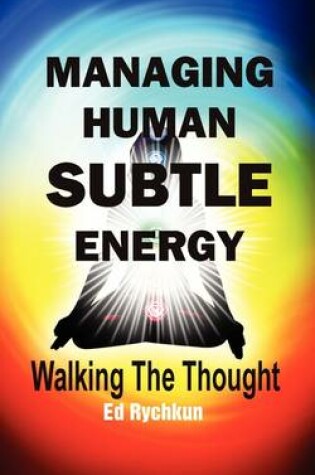 Cover of Managing Human Subtle Energy