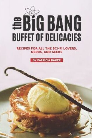 Cover of The Big Bang Buffet of Delicacies