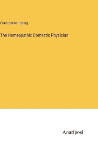 Cover of The Homeopathic Domestic Physician