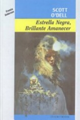 Cover of Estrella Negra, Brillante Amanecer (Black Star, Bright Dawn)