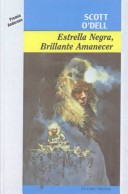 Book cover for Estrella Negra, Brillante Amanecer (Black Star, Bright Dawn)
