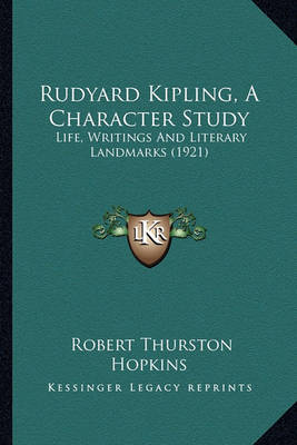 Book cover for Rudyard Kipling, a Character Study Rudyard Kipling, a Character Study