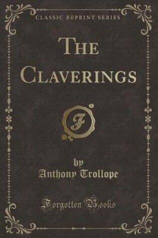 Cover of The Claverings (Classic Reprint)