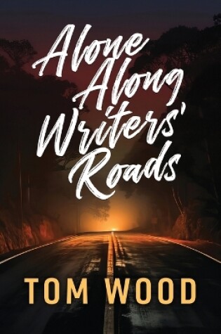 Cover of Alone Along Writers' Roads