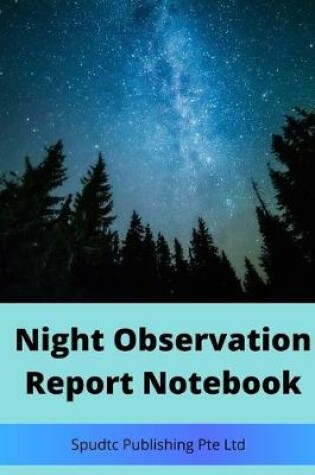 Cover of Night Observation Report Notebook