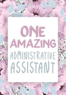 Book cover for One Amazing Administrative Assistant