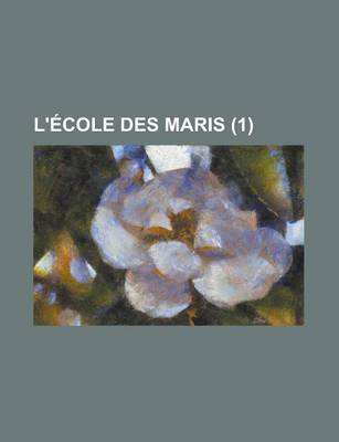 Book cover for L'Ecole Des Maris (1)