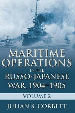 Cover of Maritime Operations in the Russo-Japanese War, 1904?1905