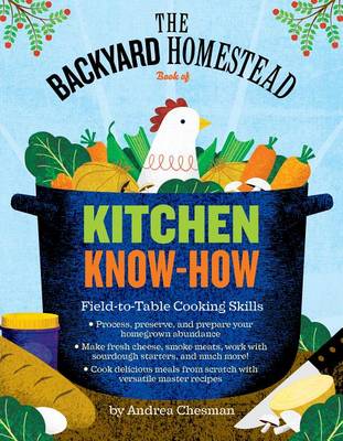 Book cover for The Backyard Homestead Book of Kitchen Skills