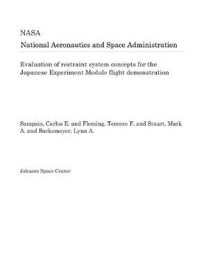 Book cover for Evaluation of Restraint System Concepts for the Japanese Experiment Module Flight Demonstration