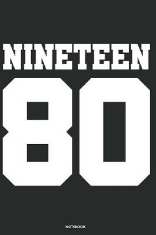 Cover of Nineteen 80 Notebook
